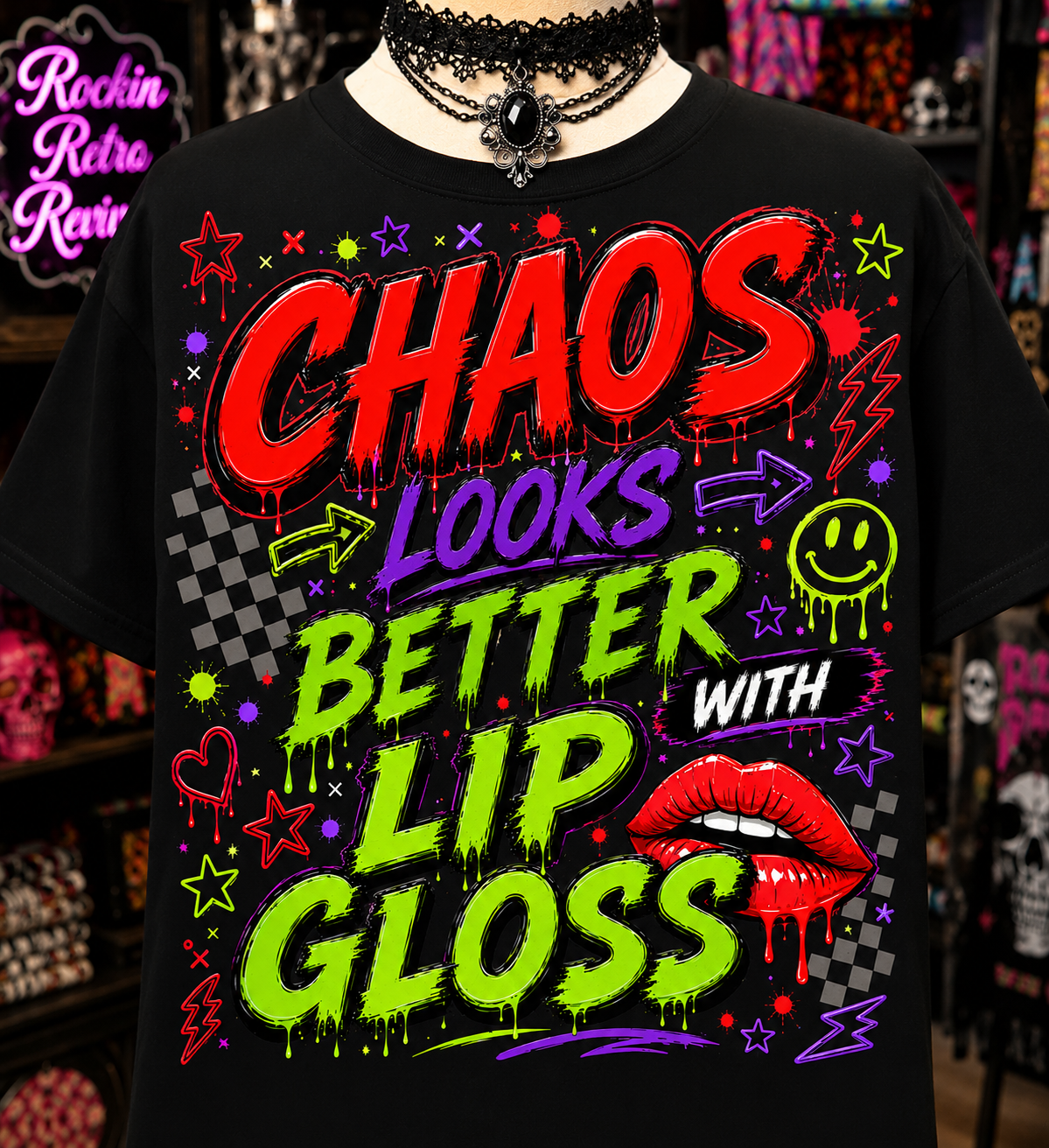 Chaos Looks Better With Lip Gloss T-Shirt