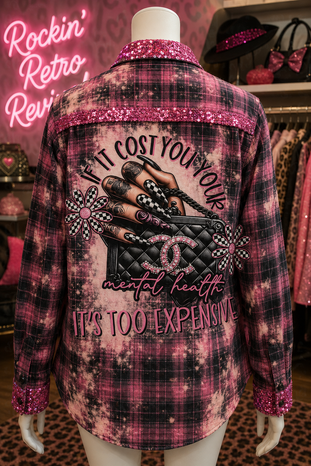 IF IT COST YOU YOR MENTAL HEALTH FLANNEL